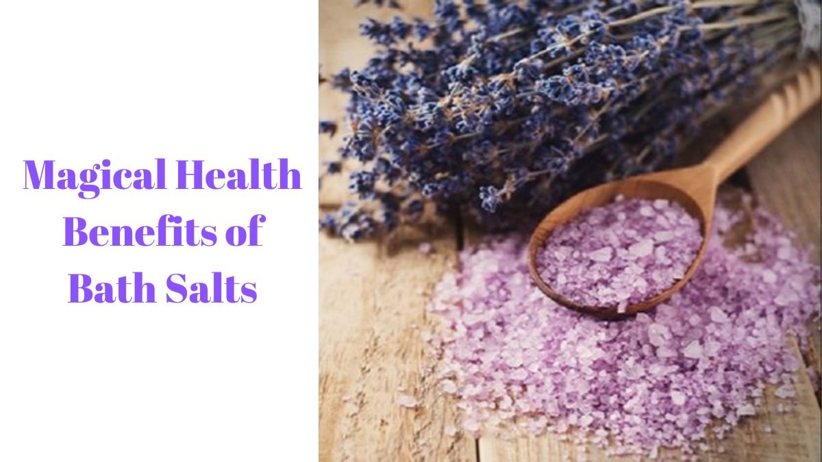 Relaxing Bath Salt Health Magical Benefits